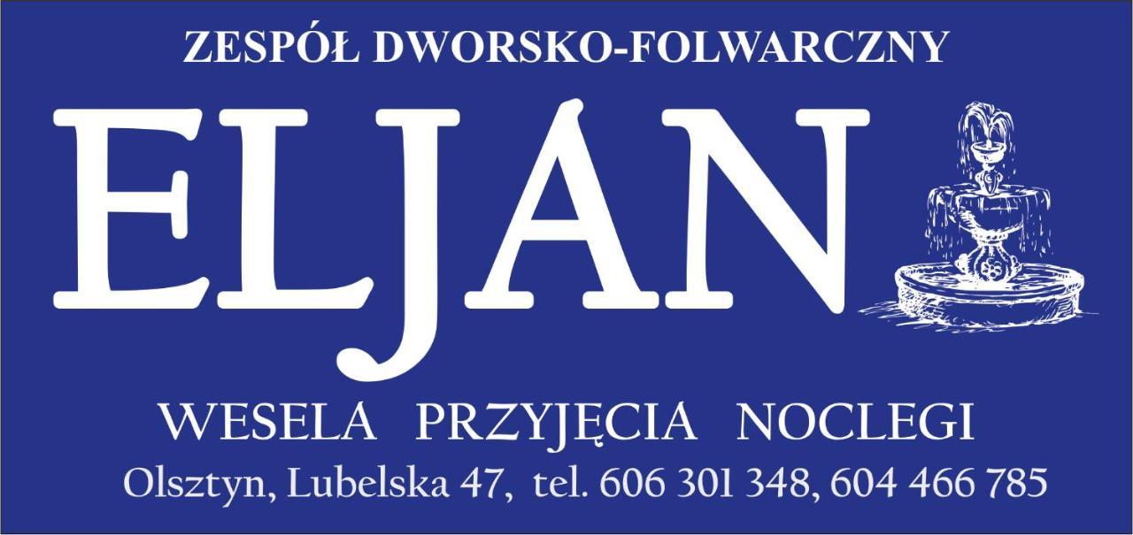 Zajazd Eljan-Centrum Noclegowe Olsztyn  Esterno foto
